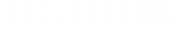 LES FLEURS